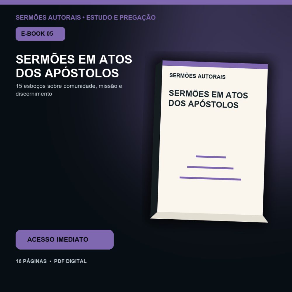 Capa de Sermões em Atos dos Apóstolos – E-book 05 – Sermões em Atos dos Apóstolos – Esboços Autorais