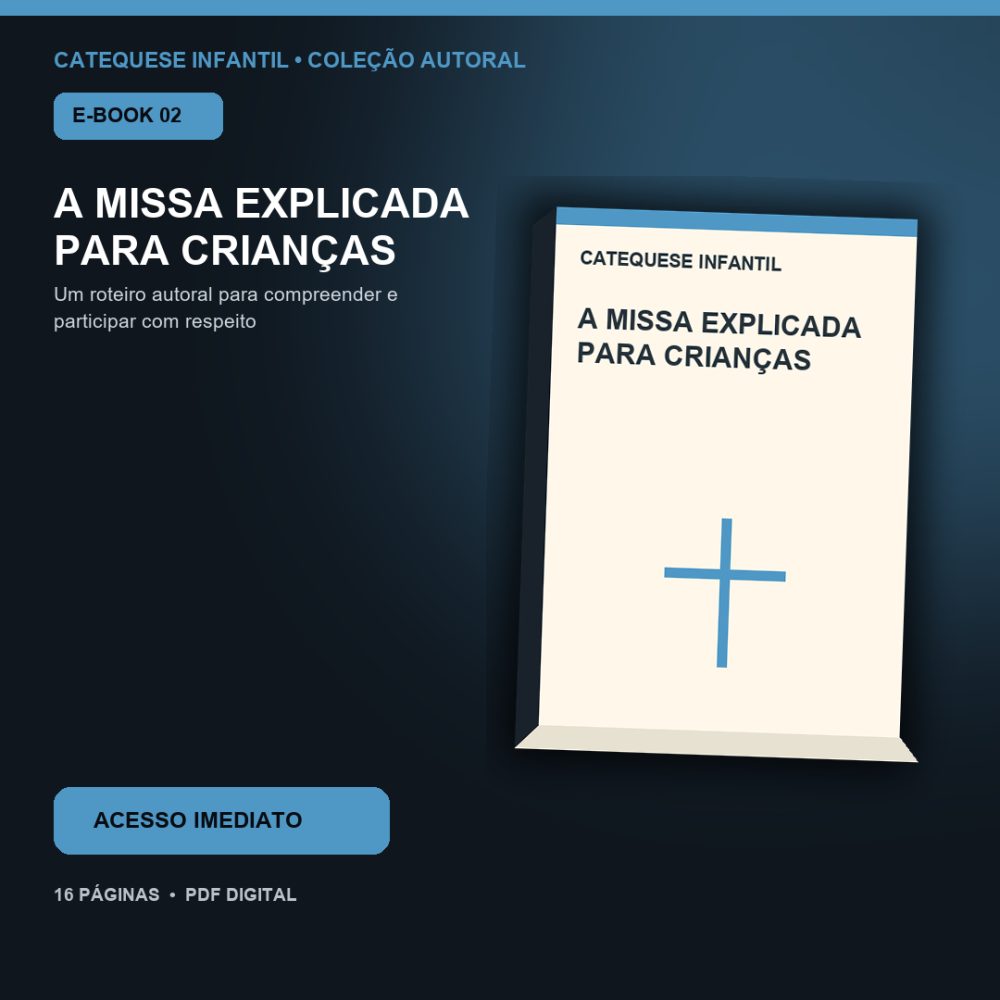 Capa de A Missa Explicada para Crianças – E-book 02 – A Missa Explicada para Crianças – Guia de Catequese