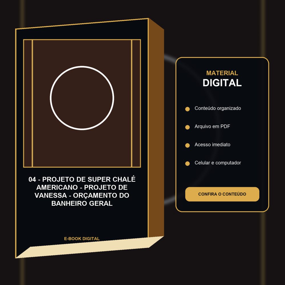 Capa de 04 – Projeto de Super Chalé Americano – projeto de vanessa – Orçamento do Banheiro geral