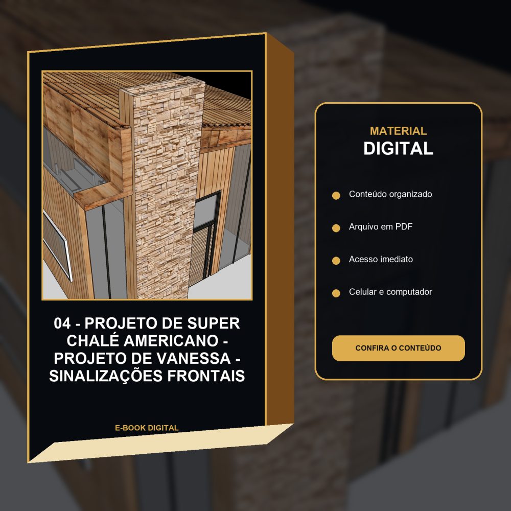 Capa de 04 – Projeto de Super Chalé Americano – projeto de vanessa – Sinalizações frontais