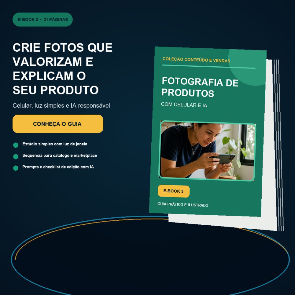 Capa de Fotografia de Produtos com Celular e IA – Guia Prático para Catálogos e Redes Sociais
