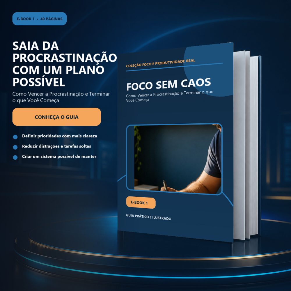 Capa de Foco sem Caos — Como Vencer a Procrastinação e Terminar o que Você Começa