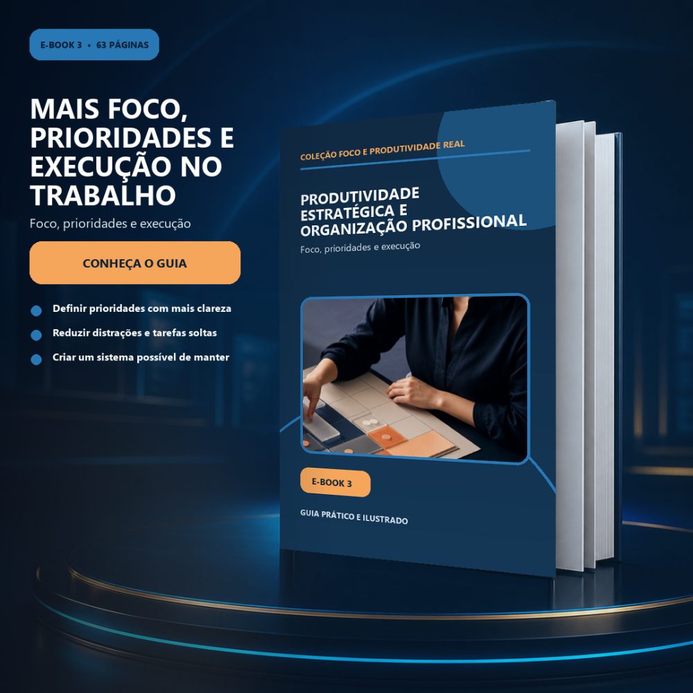 Capa de Produtividade Estratégica e Organização Profissional — Foco, prioridades e execução