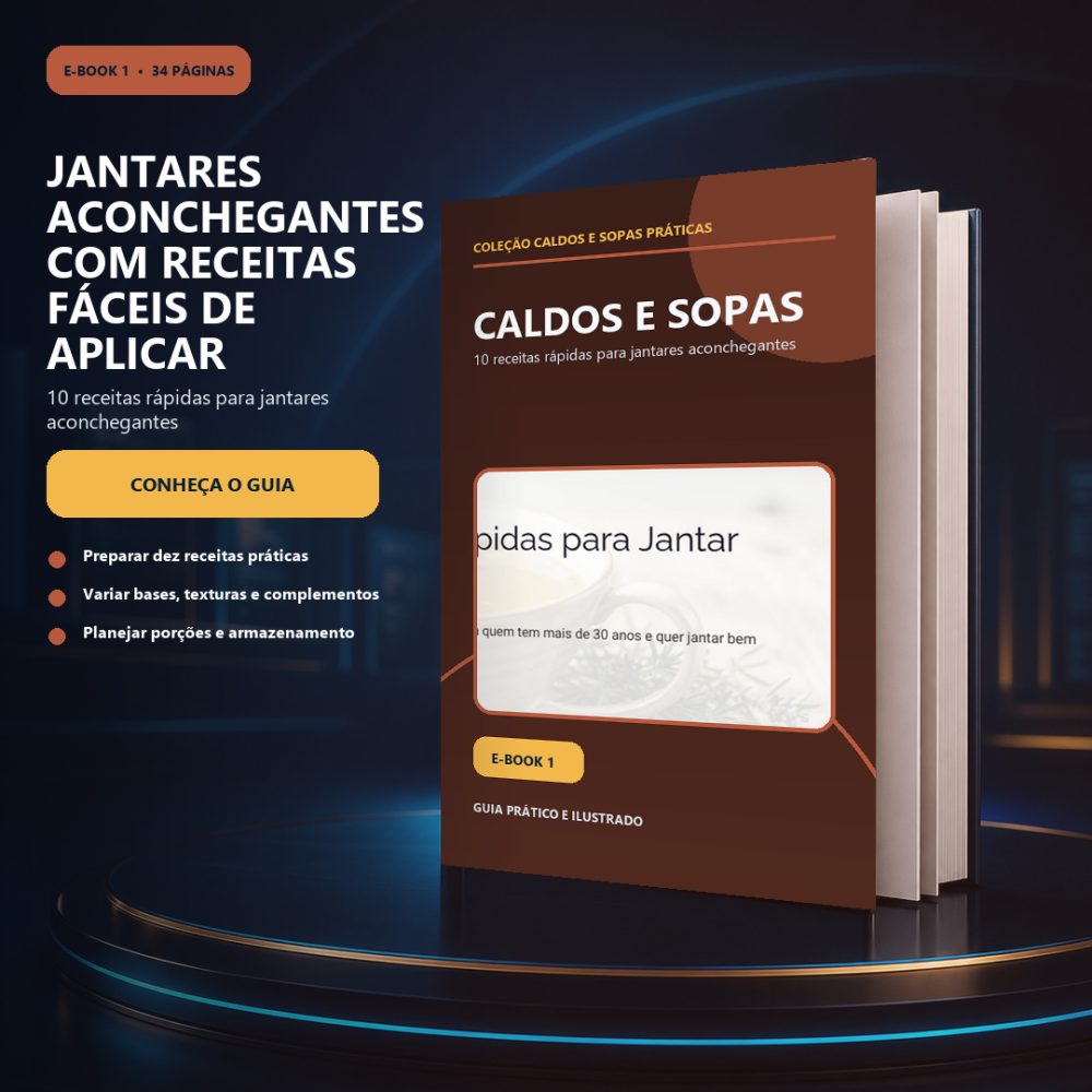 Capa de Caldos e Sopas — 10 receitas rápidas para jantares aconchegantes